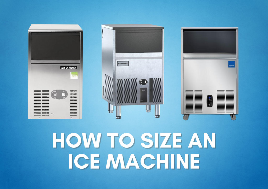 How to Size an Ice Machine for Your Needs